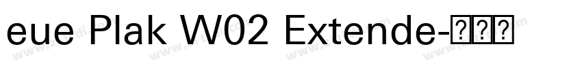 eue Plak W02 Extende字体转换